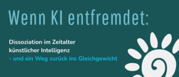 Wenn KI entfremdet_1 Wenn KI entfremdet_1